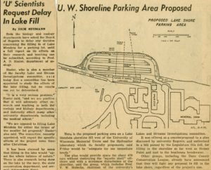 WI State Journal article on a proposal to construct a 470 car parking lot on shore of Lake Mendota. Art vehemently opposed the plan which would have been located right where the new Limnology Lab was eventually built in 1962